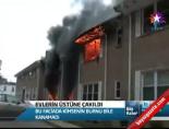 Evlerin Üstüne Çakıldı
