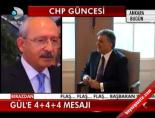 Gül'e 4+4+4 Mesajı
