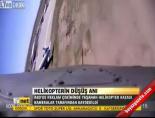 Helikopterin düşüş anı