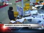 Kamerayı Hesaba Katmadılar