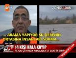 14 Kişi Hala Kayıp