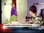 hulya kocyigit - Bakkal Borcu İçin Çalışıyorduk Videosu