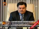 hasim kilic - CHP'nin reddi hakim talebi Videosu