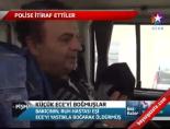 Küçük Ece'yi Boğmuşlar