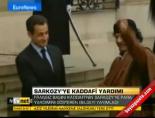 muammer kaddafi - Sarkozy'ye Kaddafi yardımı Videosu