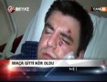Maça Gitti Kör Oldu