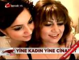 kadin cinayeti - Yine kadın yine cinayet Videosu