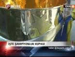 sampiyonluk kupasi - İşte Şampiyonluk Kupası Videosu