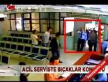 acil servis - Acil serviste bıçaklar konuştu Videosu