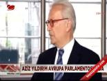 turk gazeteci - Aziz Yıldırım Avrupa Parlamentosu'nda Videosu