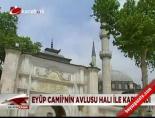 Eyüp Sultan Camii'nde yeni uygulama online video izle