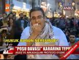posu davasi - ''Poşu Davası''na protesto! Videosu