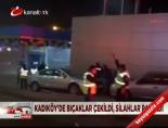 Kadıköy'de Bıçaklar Çekildi, Silahlar Patladı online video izle