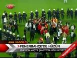fenerbahce - Fenerbahçe'de Hüzün Videosu