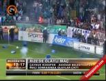 caykur rizespor - Rize'de olaylı maç Videosu