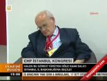 chp istanbul kongresi - CHP İstanbul Kongresi Videosu