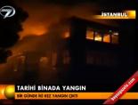 Tarihi binada yangın
