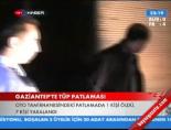 tup patlamasi - Gaziantep'te Tüp Patlaması Videosu