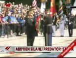 predator - ABD'den silahlı predator istedik Videosu