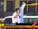 Polis dehşeti