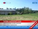 helikopter - İtü'den Helikopter Atağı Videosu