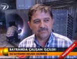 1 mayis - Bayramda çalışan işçiler! Videosu