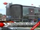 tff - Fenerbahçe'de Genel Kurul Süreci Videosu