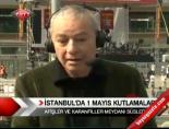 taksim meydani - İstanbul'da 1 Mayıs Kutlamaları Videosu