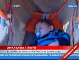 1 mayis - Ankara'da 1 Mayıs Videosu