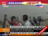 gemi kazasi - Hindistan'da gemi kazası Videosu
