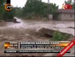 Edirne'de sağanak yağış