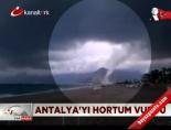 konyaalti sahili - Antalya'yı hortum vurdu Videosu
