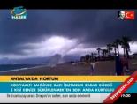 Antalya'da hortum online video izle