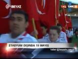 19 mayis kutlamalari - Stadyum Dışında 19 Mayıs Videosu