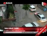 saganak yagmur - 'Dolu dolu' yağdı Videosu