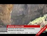 teror operasyonu - Kato'da operasyon Videosu