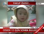 Cesedi 12 Sonra Bulundu