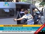 Dolandırıcılık çetesi çökertildi