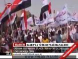 bagdat - Basra'da Türk Bayrağına Saldırı Videosu