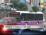Yağmur İstanbul'u Esir Aldı online video izle