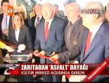 'Asfalt' dayağı
