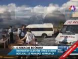 6 Arkadaş Boğuldu