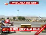 el kaide - El Kaide Yemen'i kana buladı Videosu