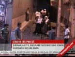 ak parti il baskan yardimcisi - Cinayette PKK izi Videosu