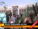 Devlet başkanına dayak!