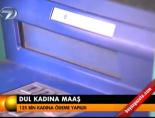 Dul kadına maaş