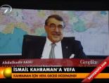 ismail kahraman - İsmail Kahraman'a vefa Videosu
