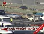 istanbul trafigi - Haliç Köprüsü'nde son durum Videosu