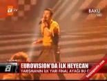Eurovision'da ilk heyecan online video izle