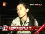bulgaristan - 'Komşu'da deprem anı! Videosu